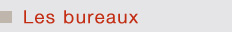 Les bureaux